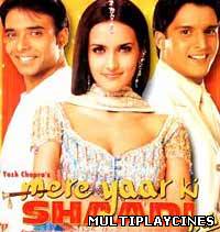 Ver Mere Yaar Ki Shaadi Hai Online Gratis