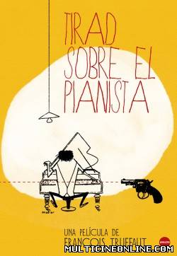 Ver Tirad sobre el pianista (1960) Online Gratis