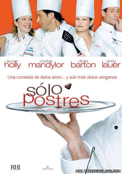 Ver Sólo postres (Just Desserts) (2004) Online Gratis