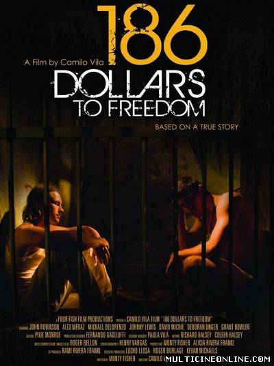 Ver 186 Dollars to Freedom (2012) Online Gratis