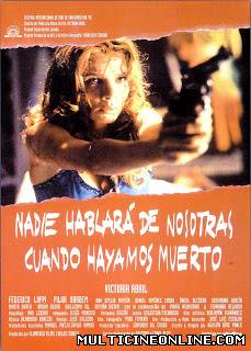 Ver Nadie hablará de nosotras cuando hayamos muerto (1995) Online Gratis