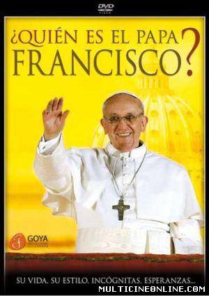 Ver ¿Quién es el Papa Francisco? (2013) Online Gratis