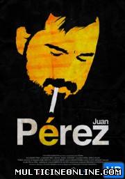 Ver Juan Pérez (2011) Online Gratis