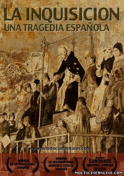 Ver La Inquisición Una Tragedia española (2012) Online Gratis