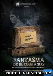 Ver El Fantasma de Buenos Aires (2009) Online Gratis