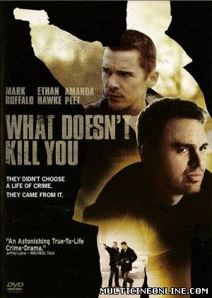 Ver What Doesn’t Kill You (Real Men Cry) (2008) Online Gratis