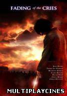 Ver Fading of the cries Online Gratis