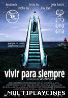 Ver Vivir para siempre Online Gratis
