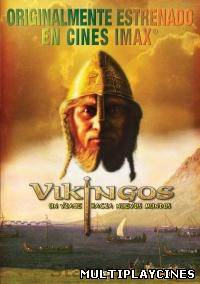 Ver Vikingos: Un viaje hacia Nuevos Mundos (2004) Online Gratis