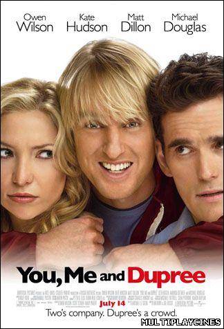 Ver Tú, yo y ahora... Dupree / Tres son multitud (2006) Online Gratis