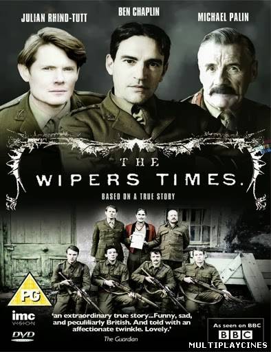 Ver The Wipers Times (2013) Online Gratis