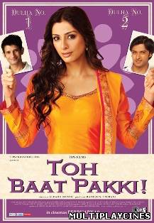 Ver Toh Baat Pakki! (2010) Online Gratis