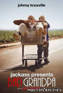 Ver Jackass Presents: Bad Grandpa / Abuelo Malo (2013) Online Gratis