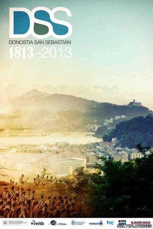 Ver Donostia-San Sebastian 1813-2013 (2013) Online Gratis
