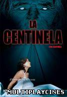 Ver La Centinela Online Gratis