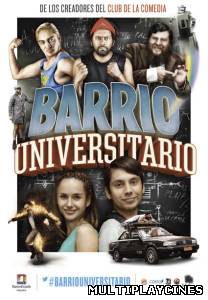 Ver Barrio Universitario (2013) Online Gratis