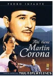 Ver Ahi viene Martin Corona (1952) Online Gratis