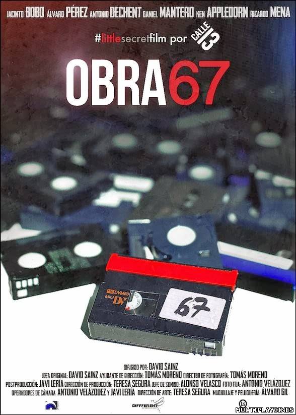 Ver Obra 67 (2013) Online Gratis