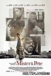 Ver La inevitable derrota de Mister y Pete  (2013) Online Gratis