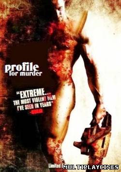 Ver Profile for Murder / Retrato de un asesinato (TV) (2013) Online Gratis