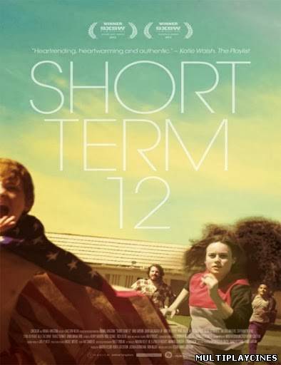 Ver Short Term 12 (2013) Online Gratis