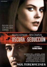 Ver Oscura seduccion (2001) Online Gratis