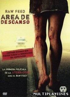 Ver Area de descanso / Last stop: Raw feed (2006) Online Gratis