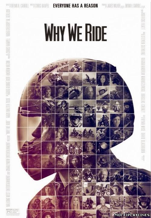 Ver Why We Ride (2013) Online Gratis