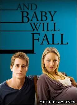 Ver And Baby Will Fall (Nunca te mentiría) (2011) Online Gratis
