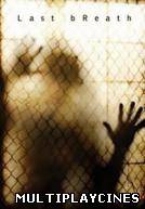Ver Last Breath Online Gratis