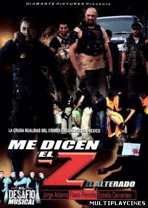 Ver Me Dicen El Z (2012) Online Gratis