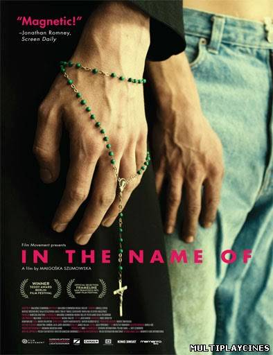 Ver W imie… (In the Name of) (2013) Online Gratis