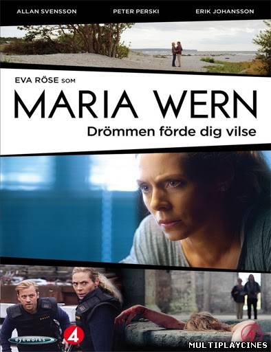 Ver Maria Wern – Drömmen förde dig vilse (2013) Online Gratis
