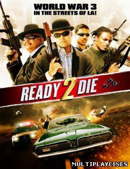 Ver Ready 2 Die (2014) Online Gratis