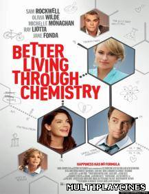 Ver Se vive mejor con la química / Better Living Through Chemistry (2014) Online Gratis