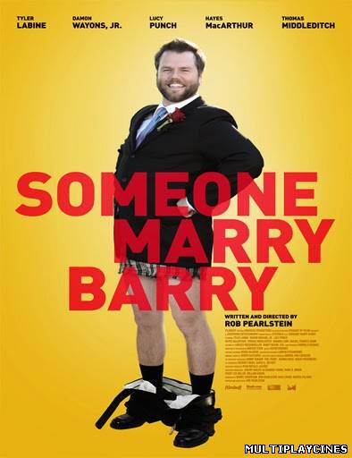 Ver Someone Marry Barry (2014) Online Gratis