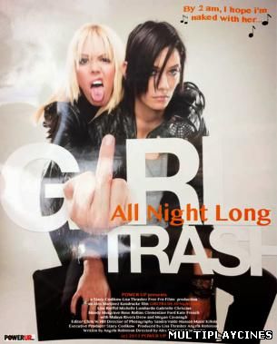 Ver Girltrash: All Night Long (2013) Online Gratis