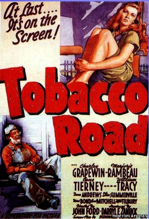 Ver La ruta del tabaco / Tobacco Road (1941) Online Gratis