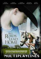 Ver All Roads Lead Home Online Gratis