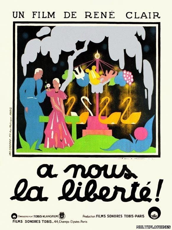 Ver Viva la libertad / À nous la liberté (Freedom for Us) (1931) Online Gratis