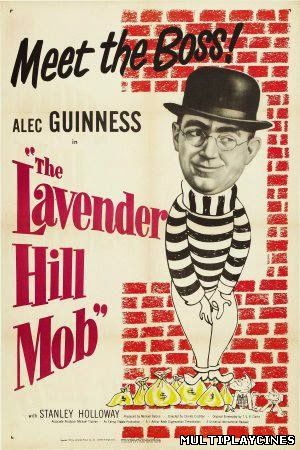 Ver Oro en barras / The Lavender Hill Mob (1951) Online Gratis