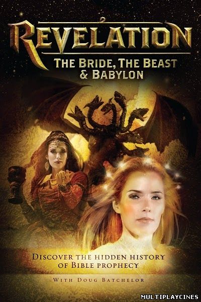 Ver Revelation: The Bride, The Beast And Babylon (2013) Online Gratis