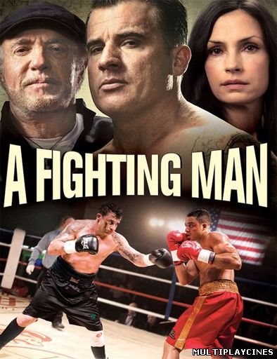 Ver A Fighting Man (El luchador) (2014) Online Gratis