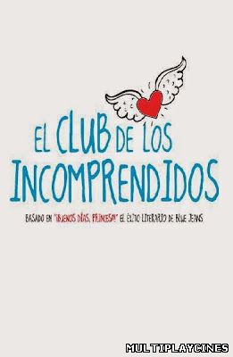 Ver El club de los incomprendidos (2014) Online Gratis