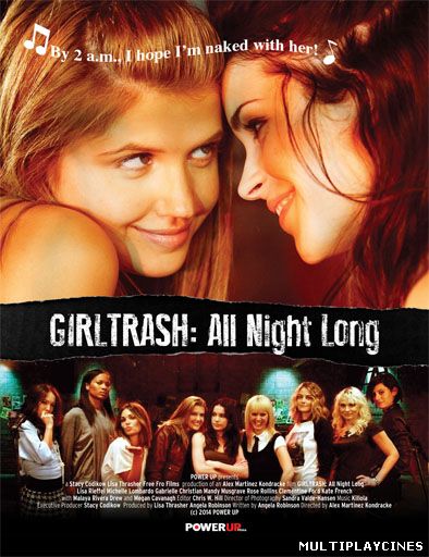 Ver Girltrash: All Night Long (2014) Online Gratis