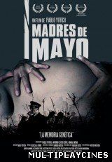 Ver Madres de mayo (2011) Online Gratis