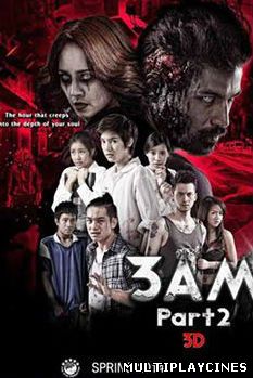 Ver 3 AM Part 2 (2014) Online Gratis