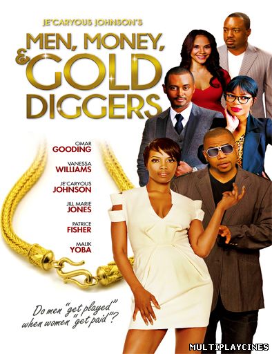 Ver Men Money And Gold Diggers (2014) Online Gratis