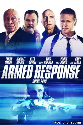 Ver Armed Response (In Security) (2013) Online Gratis