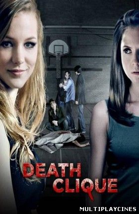 Ver Death Clique (Amistad mortal) (2014) Online Gratis